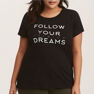 Torrid Women's Black Scoop-neck Short Sleeve Tee "FOLLOW YOUR F#¢K!NG DREAMS"